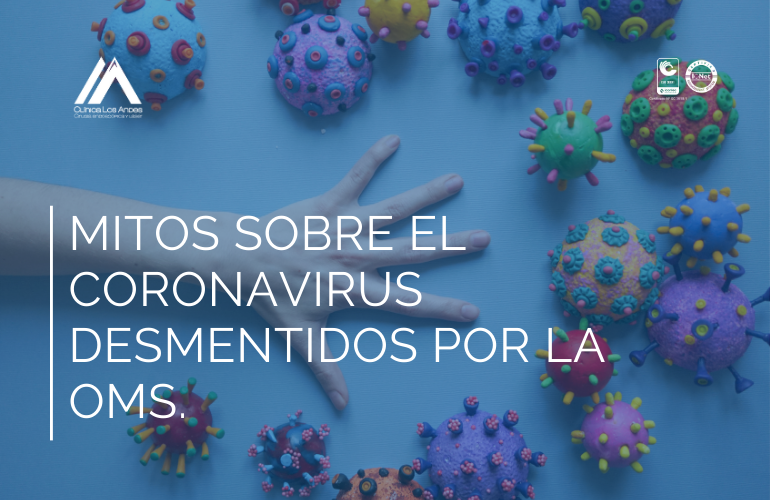 MITOS SOBRE EL CORONAVIRUS DESMENTIDOS POR LA OMS.